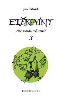 Ftákoviny 3 - Josef Mužík