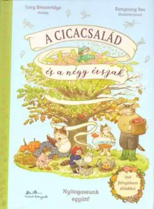 A Cicacsalád és a négy évszak - Lucy Brownridge
