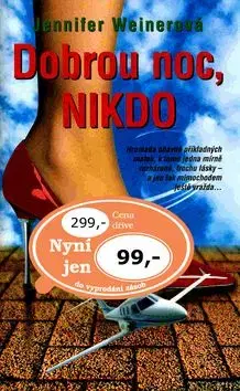 Dobrou noc, nikdo - Jeninfer Weinerová