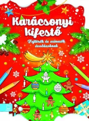 Karácsonyi kifestő - Fejtörők és színezők óvodásoknak - Anna Podgórska, László Bárczi