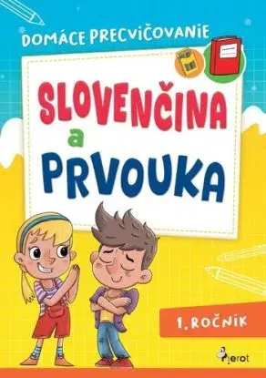 Domáce precvičovanie Slovenčina a Prvouka 1. ročník