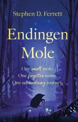 Endingen Mole - Stephen D. Ferrett