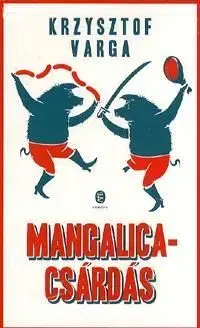 Mangalicacsárdás - Krzysztof Varga