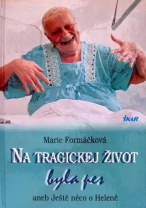 Na tragickej život byla pes - Marie Formáčková