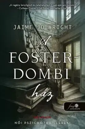 A Foster-dombi ház - Jaime Jo Wrightová