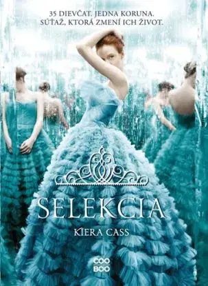 Selekcia 1: Selekcia, 2. vydanie - Kiera Cass