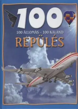 100 állomás - 100 kaland: Repülés - Sue Becklake