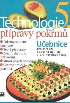 Technologie přípravy pokrmů 5 - Hana Sedláčková