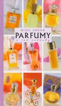 Parfumy - Nick Groom, Nigel Groom