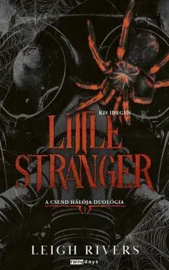 Little Stranger - Kis Idegen - Éldekorált kiadás - Leigh Rivers