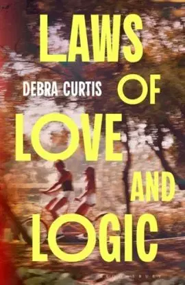 Laws of Love and Logic - Debra Curtis