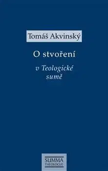 O stvoření v Teologické sumě - Tomáš Akvinský