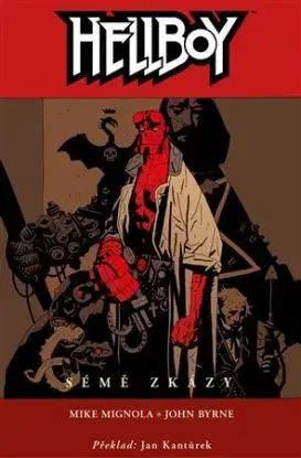 Hellboy 1: Sémě zkázy (3. vydání) - John Byrne, Mike Mignola