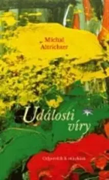 Události víry - Michal Altrichter