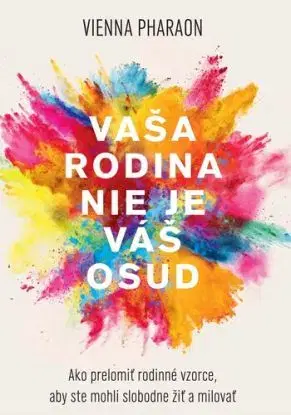 Vaša rodina nie je váš osud - Pharaon Vienna