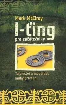 I-ťing pro začátečníky BETA - McErloy Mark