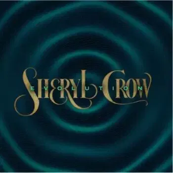 Crow Sheryl - Evolution LP - Sheryl Crow