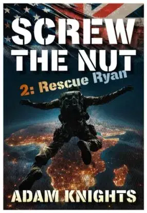 Screw the Nut 2: Rescue Ryan - Adam Knights