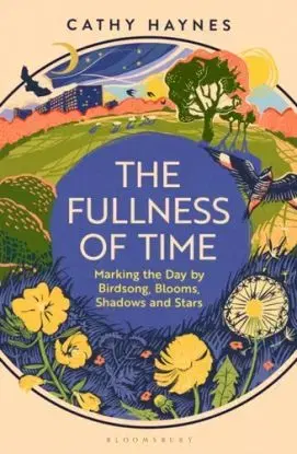 The Fullness of Time - Cathy Haynes