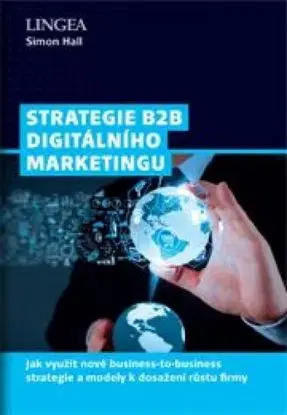 Strategie B2B digitálního marketingu - Simon Hall