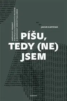Píšu, tedy (ne)jsem - Jakub Kapičiak