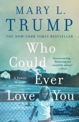 Who Could Ever Love You - Mary L. Trump