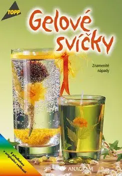 Gelové svíčky - Kirsten Jansen, Silke Jansen