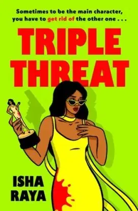 Triple Threat - Isha Raya