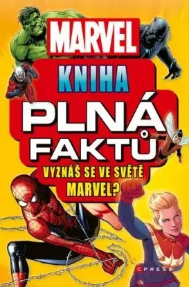 Marvel: Kniha plná faktů - Melanie Scott