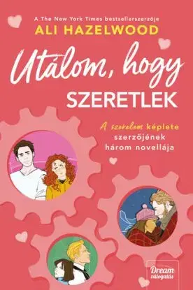 Utálom, hogy szeretlek - Ali Hazelwood