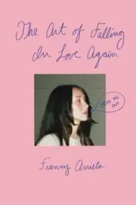 The Art of Falling in Love Again - Franny Arrieta