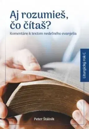 Aj rozumieš, čo čítaš? (C) - Peter Štálnik