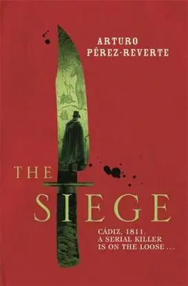 The Siege - Arturo Pérez-Reverte