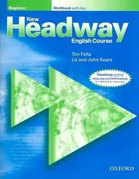 New Headway Beginner Workbook with Key - Liz Soarsová