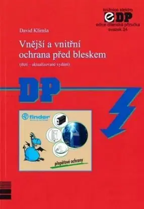 Vnější a vnitřní ochrana před bleskem (3. aktualizované vydání) - David Klimša