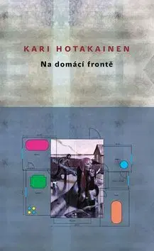 Na domácí frontě - Kari Hotakainen