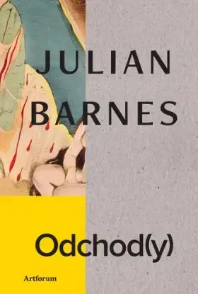 Odchod(y) - Julian Barnes