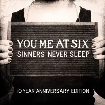 You Me At Six - Sinners Never Sleep: 10th Anniversary (Deluxe) 3CD - You Me At Six