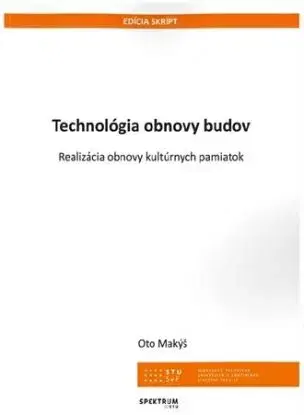 Technológia obnovy budov - Makýš Oto
