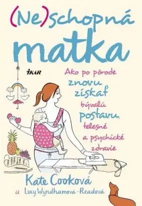 Neschopná matka - Kate Cook