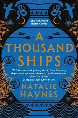 A Thousand Ships - Natalie Haynes