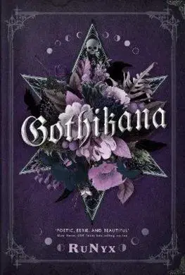 Gothikana: A Dark Academia Gothic Romance - RuNyx