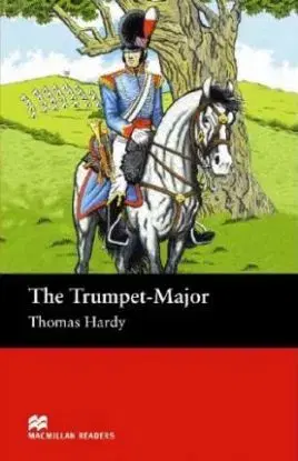 Trumpet-Major (Macmillan Readers) - Thomas Hardy