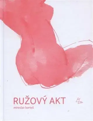 Ružový akt - Miroslav Bartoš