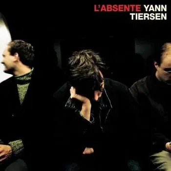 Tiersen Yan - L´Absente (25th Anniversary Edition) 2LP - Yan Tiersen