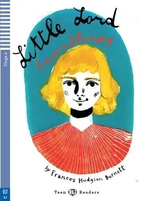 ELI - A - Teen 2 - Little Lord Fauntleroy - readers, bez CD - Frances Hodgson Burnett