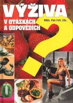 Výživa v otázkách a odpovědích - Petr Fořt