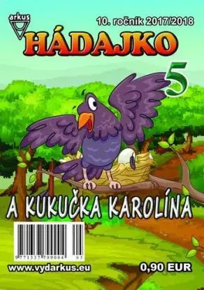 Hádajko 5 2018 a kukučka Karolína