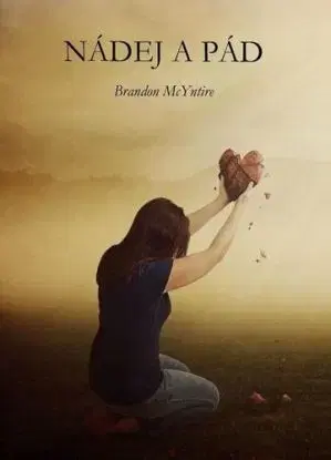 Nádej a pád 2.vydanie - Brandon McYntire