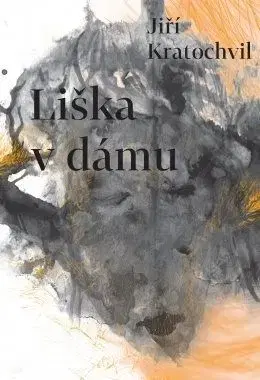 Liška v dámu - Jiří Kratochvil